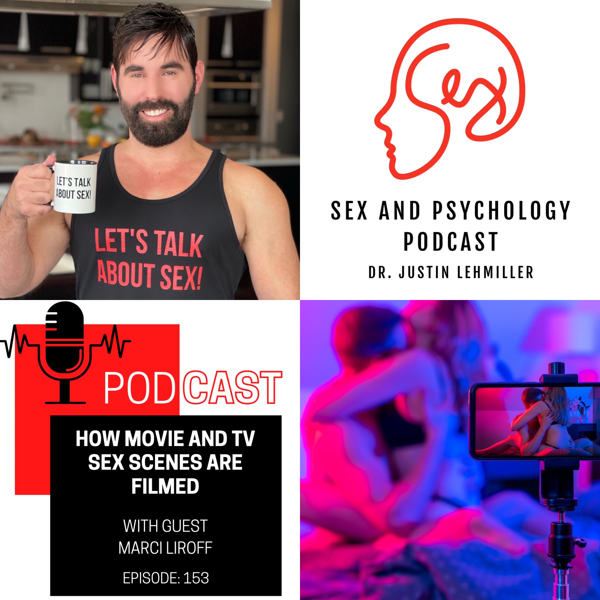 Episode 153: How Movie and TV Sex Scenes are Filmed - Sex and Psychology