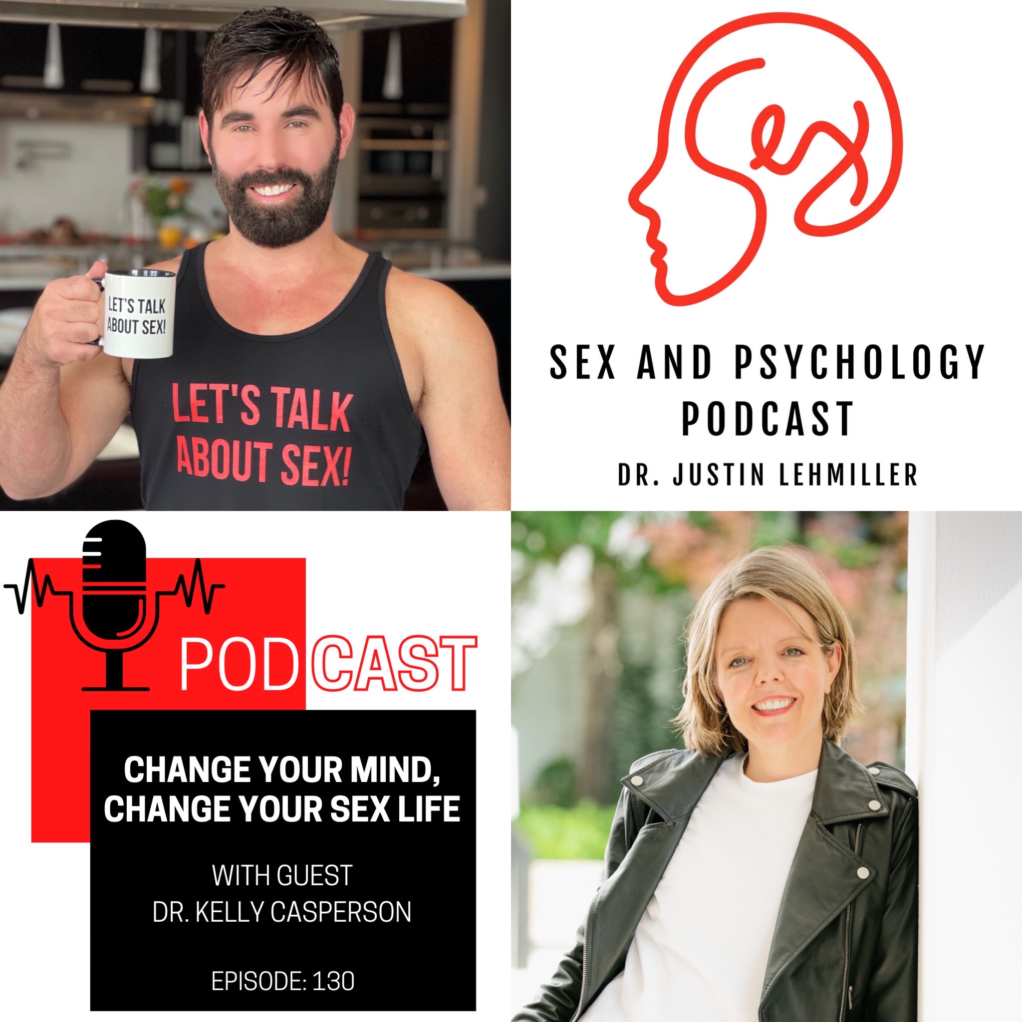 Episode 130: Change Your Mind, Change Your Sex Life - Sex and Psychology