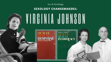 Sexology Changemakers: Virginia Johnson